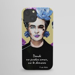 Donde no puedas amar, no te demores - Frida Khalo iPhone Case
