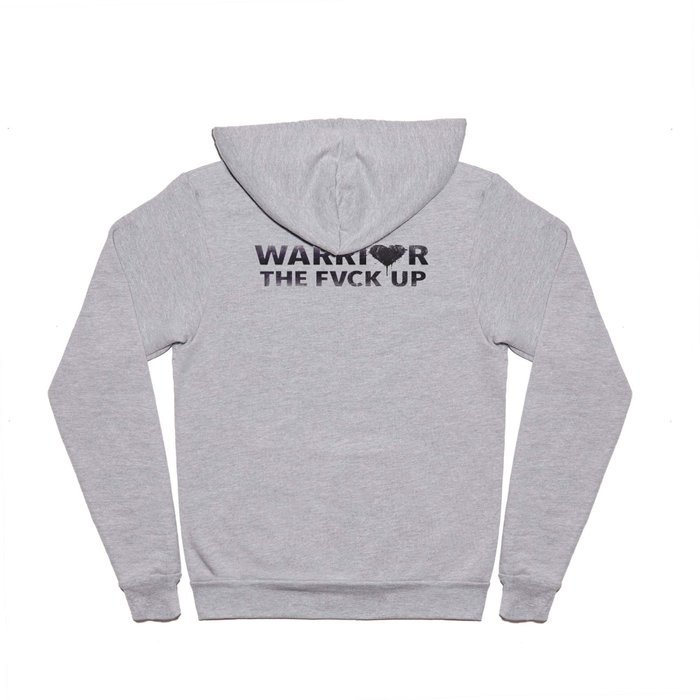 WARRIOR THE FVCK UP Hoody