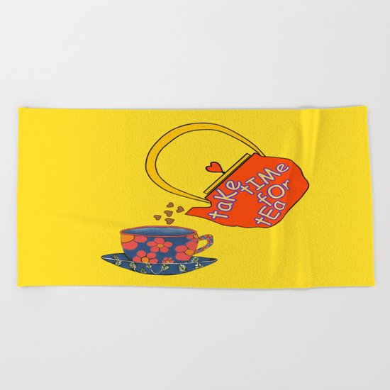 Take Time For Tea Beach Towel