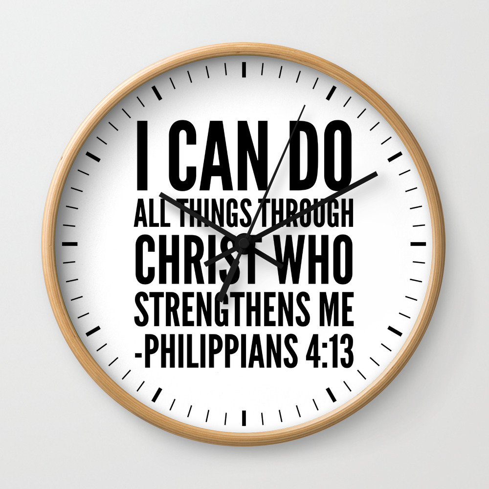 I Can Do All Things Through Christ Who Strengthens Me Philippians
