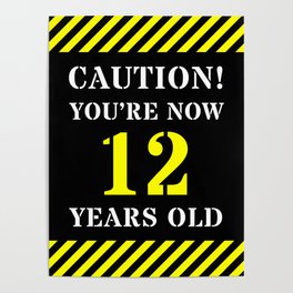 [ Thumbnail: 12th Birthday - Warning Stripes and Stencil Style Text Poster ]