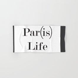 Paris is Life Hand & Bath Towel