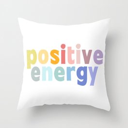 Positive Energy pastel rainbow motivation Throw Pillow