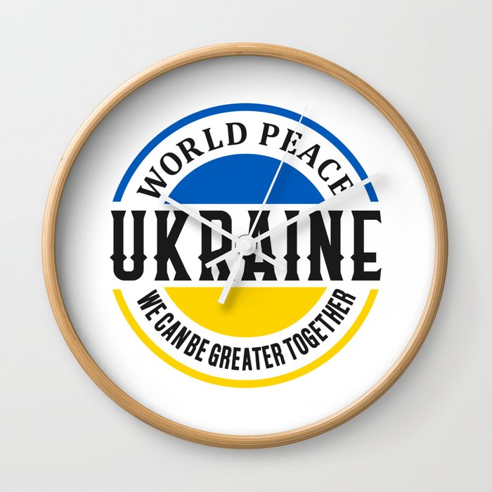World Peace Ukraine We Can Be Greater Together Wall Clock