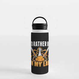 I'd Rather Be In My Lab Tech Laboratory Technician Water Bottle