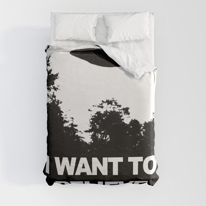 I WANT TO BELIEVE Duvet Cover