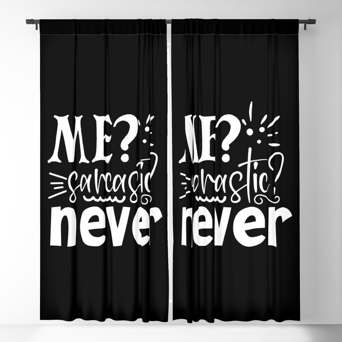 Me Sarcastic Never Blackout Curtain