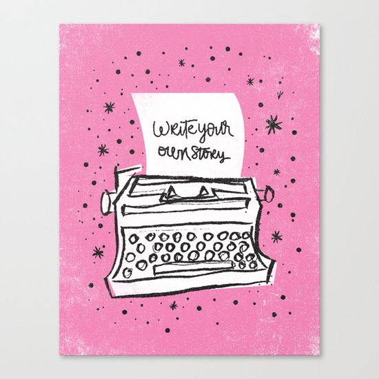 Write your own story. Canvas Print