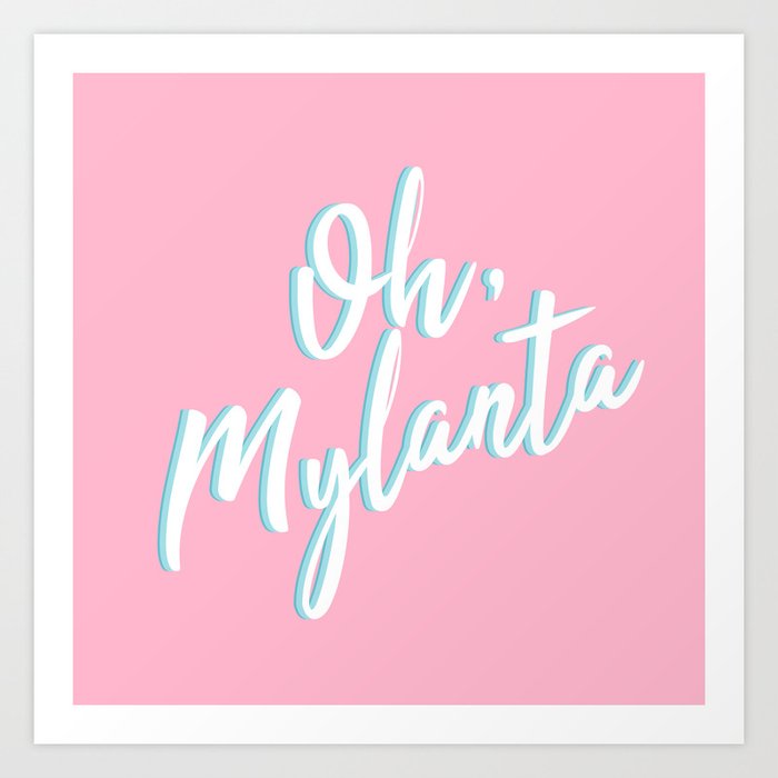 Oh, Mylanta Art Print by Kim McVeigh Society6