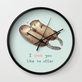 I Love You Like No Otter Wall Clock