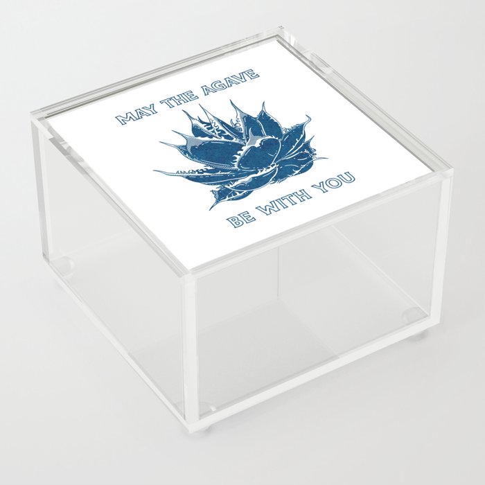 May the agave be with you Acrylic Box