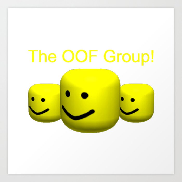 Roblox Oof Groups Art Print By Todypay Society6 - roblox oof groups art print