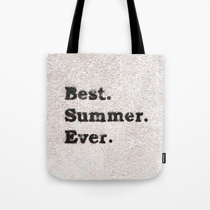 Quote Best Summer Ever Tote Bag