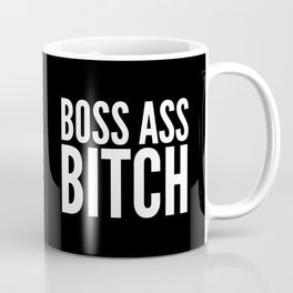 BOSS ASS BITCH (Black & White) Coffee Mug