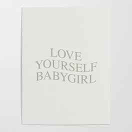 love yourself babygirl Poster