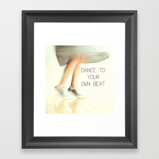Dance to your own beat Framed Art Print