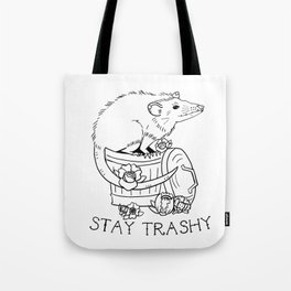 Stay Trashy Tote Bag