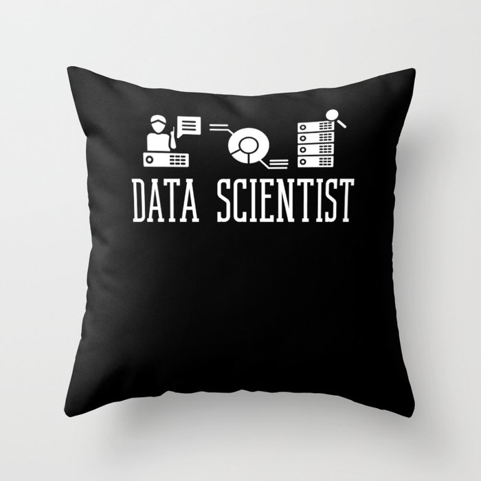 Data Scientist Analyst Statistic Beginner Science Throw Pillow