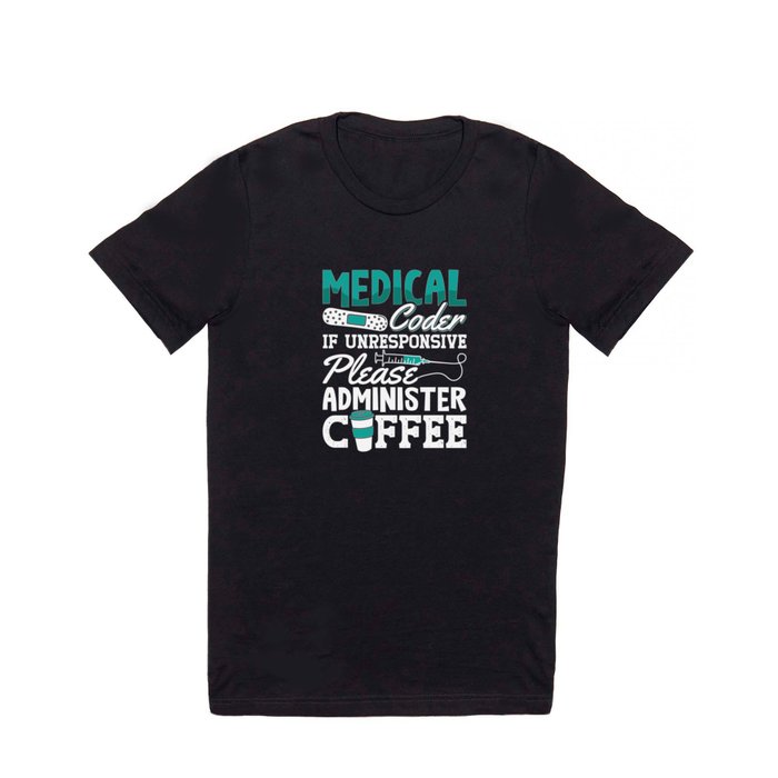 Medical Coder Coffee Assistant ICD Coding T Shirt