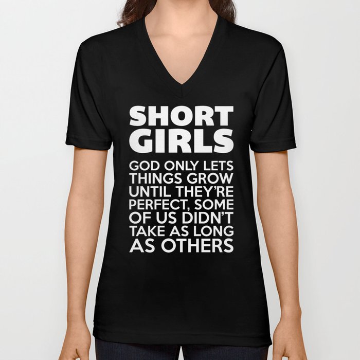 Short Girls Funny Quote V Neck T Shirt