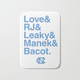 Love & RJ & Leaky & Manek & Bacot UNC Bath Mat | Graphicdesign, Tarheels, Basketball, Uncnorthcarolina, Northcarolina, Unc 