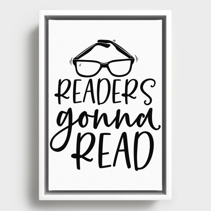 Readers Gonna Read Funny Quote Saying Bookworm Reading Framed Canvas