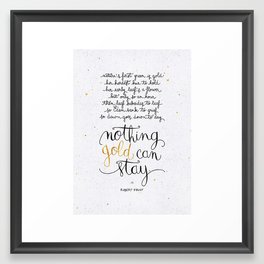 Nothing gold can stay Framed Art Print