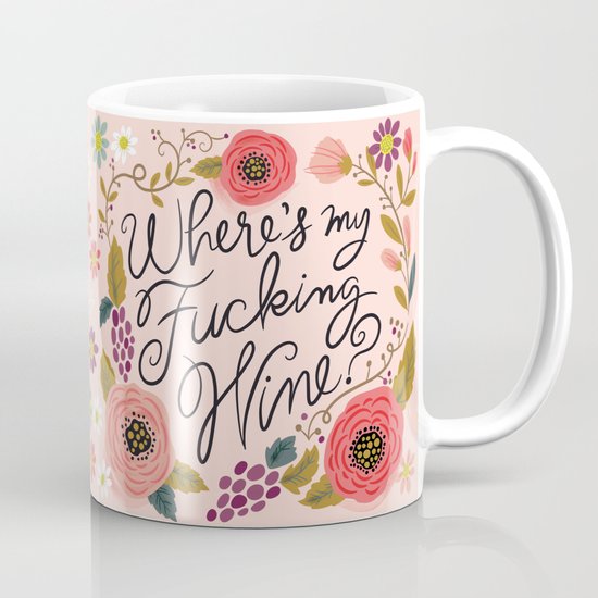 Pretty Swe*ry: Where's My F-ing Wine? Mug