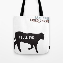 #BULLIEVE Tote Bag