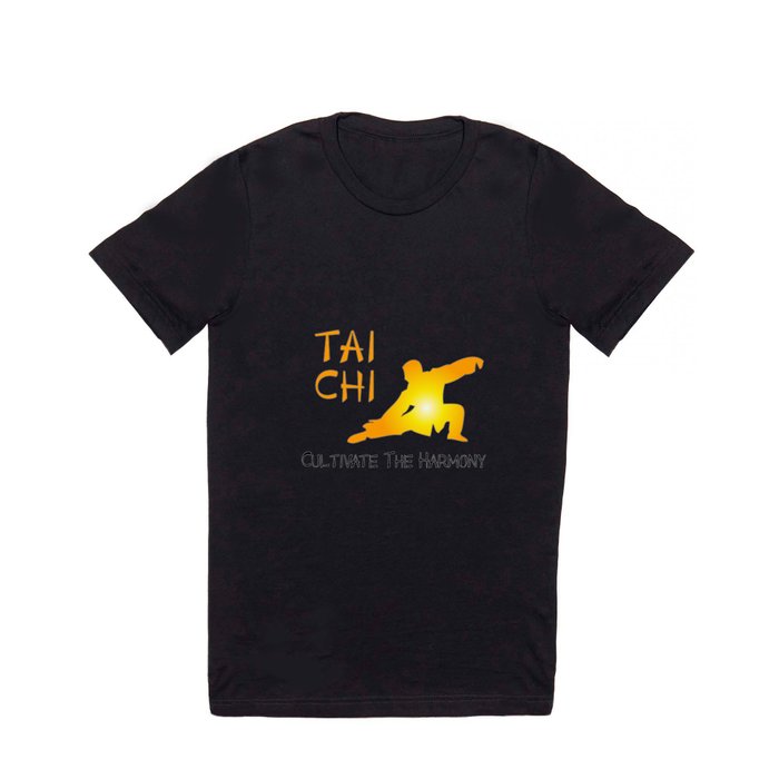Tai Chi - Cultivate the Harmony T Shirt