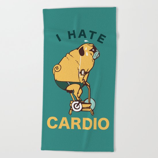 I Hate Cardio Beach Towel
