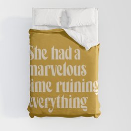 She Had a Marvelous Time Ruining Everything | Gold | Hand Lettered Typography Duvet Cover