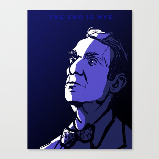The end is Nye Canvas Print