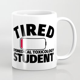 Tired Biomedical Toxicology Student Coffee Mug | Graduationgift, Graphicdesign, Studying 
