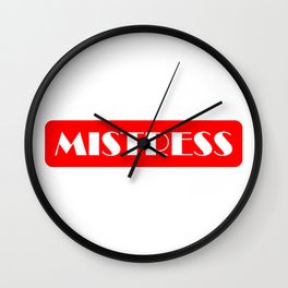 Mistress Wall Clock