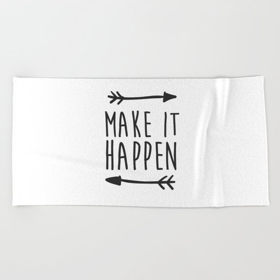 Make it happen Beach Towel