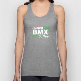 Fueled by BMX and coffee. Perfect present for mom mother dad father friend him or her Tank Top