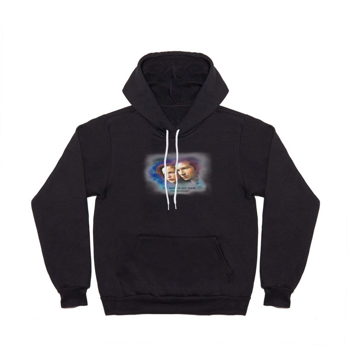 The truth is out there  Hoody