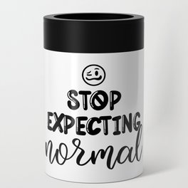 Stop Expecting Normal Can Cooler