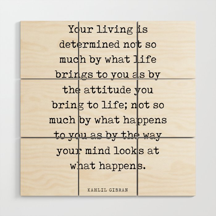 Your living is determined - Kahlil Gibran Quote - Literature - Typewriter Print Wood Wall Art