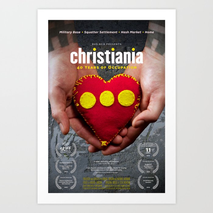 Christiania - 40 Years of Occupation Art Print
