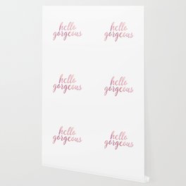 Hello Gorgeous Pink Watercolor Wallpaper