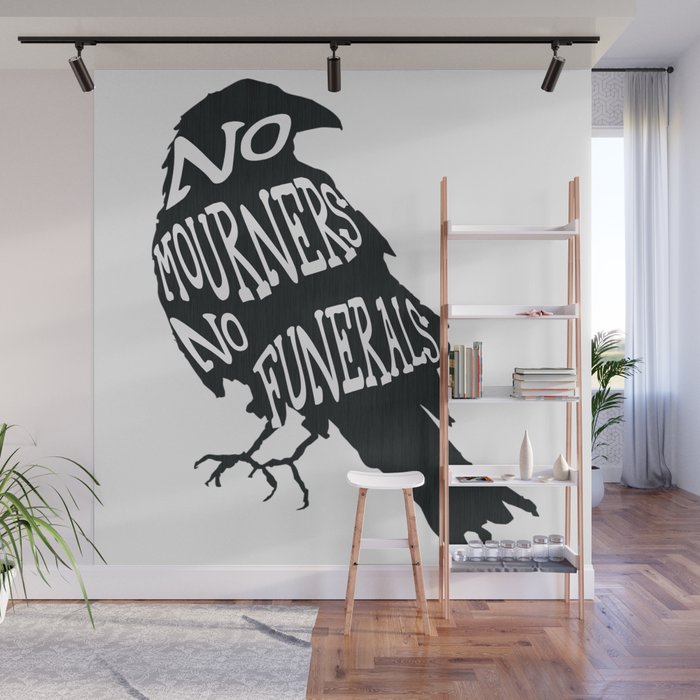 No Mourners No Funerals Six of Crows Wall Mural
