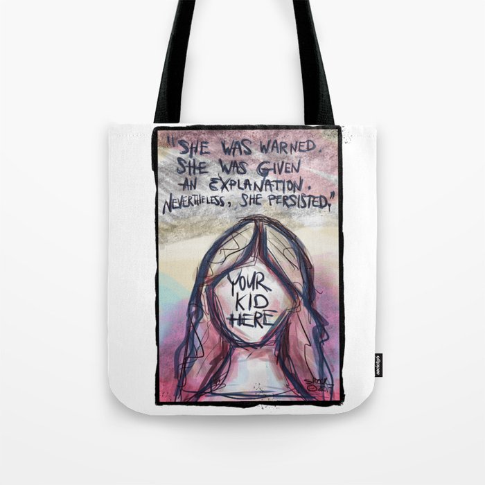 Nevertheless, she persisted Tote Bag