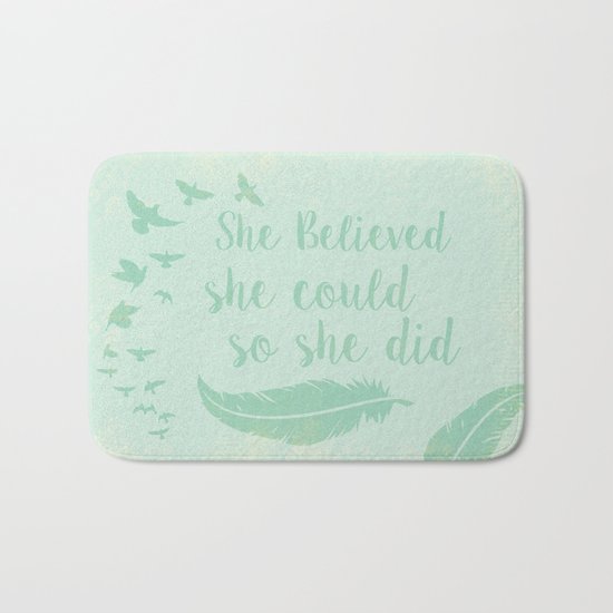 Believe in yourself Bath Mat