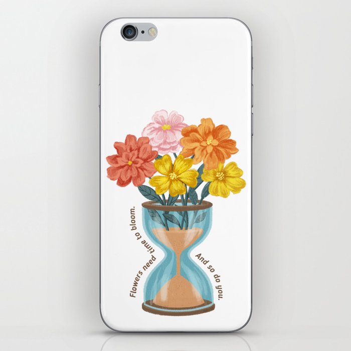Flowers Need Time to Bloom iPhone Skin