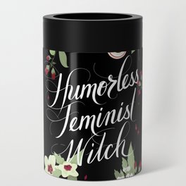 Humorless Feminist Witch Can Cooler