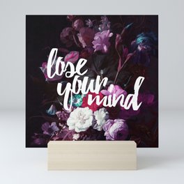 Lose your mind Mini Art Print