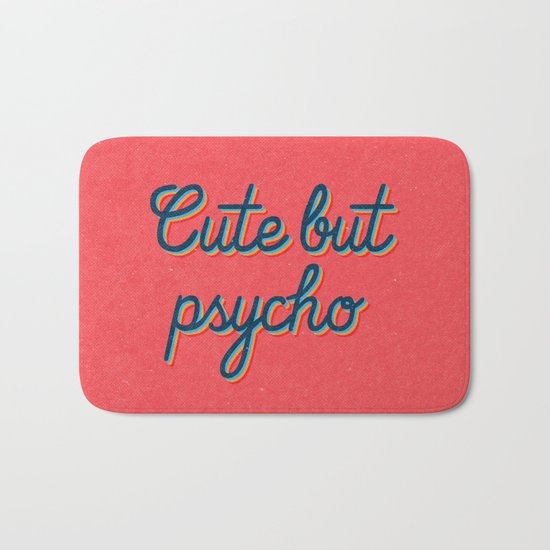 Cute but Psycho Bath Mat