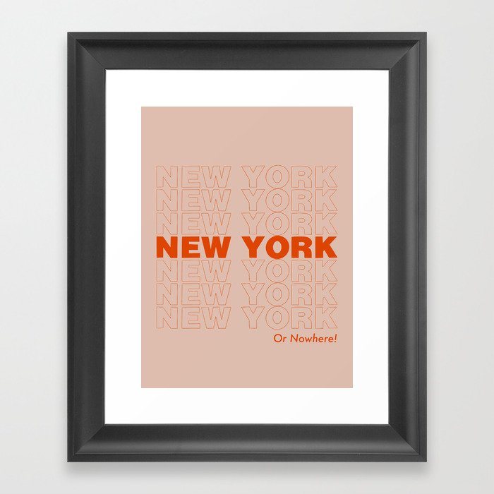 New York or Nowhere - Pop Framed Art Print